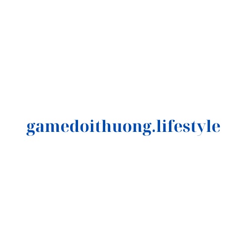 gamedoithuong-lifestyle