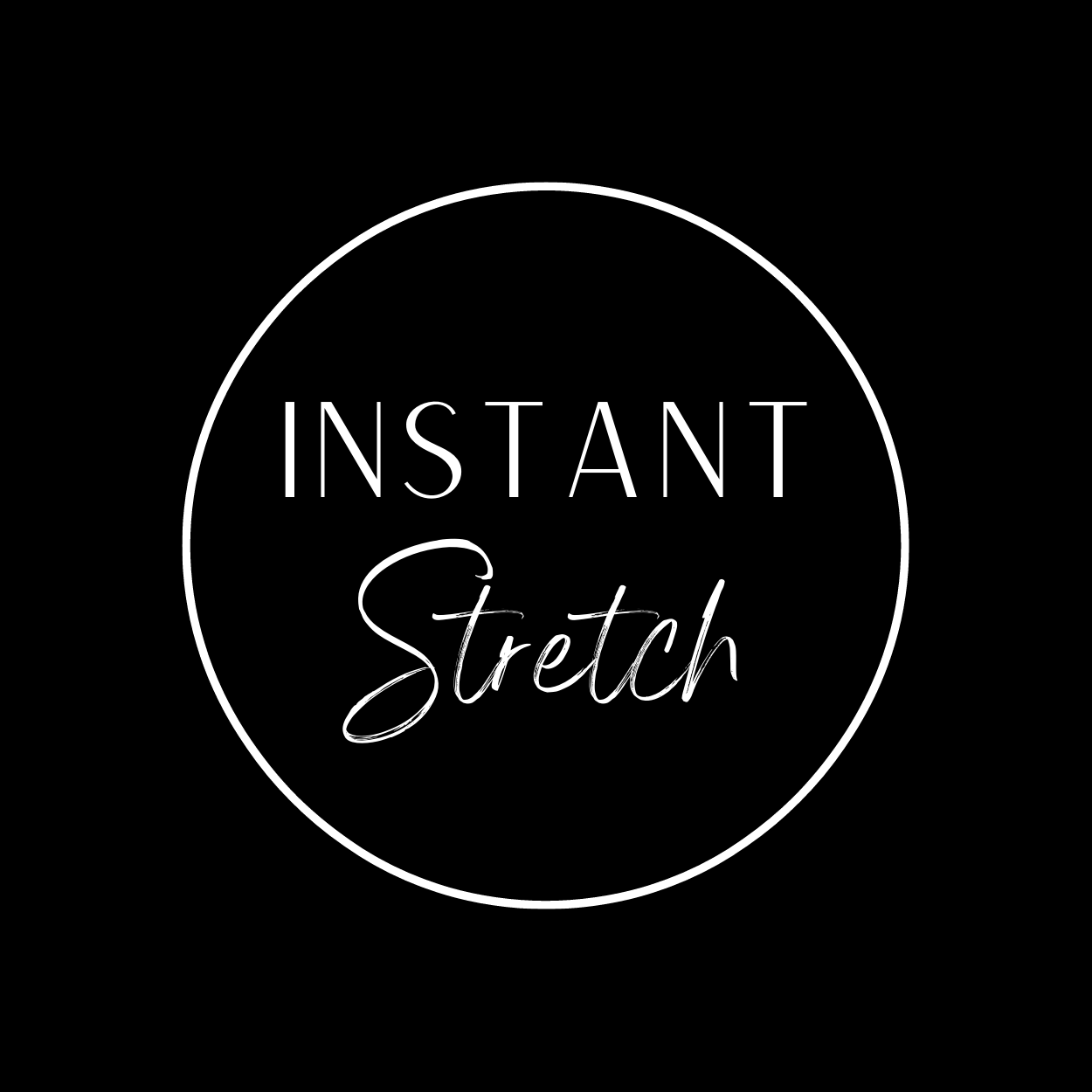 Instant Stretch