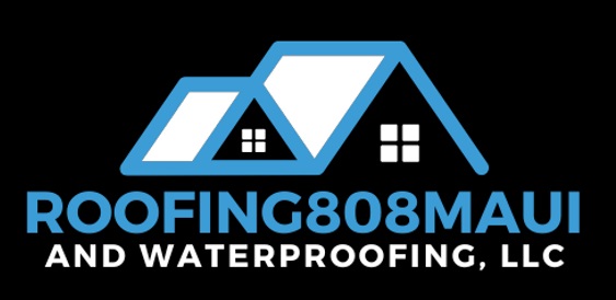 Roofing 808 Maui and Waterproofing, LLC