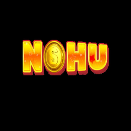 NOHU- NHÀ CÁI NỔ HŨ ĐỔI THƯỞNG ĐẲNG CẤP